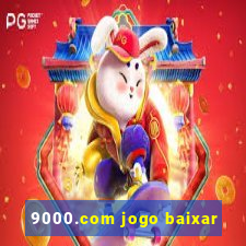 9000.com jogo baixar